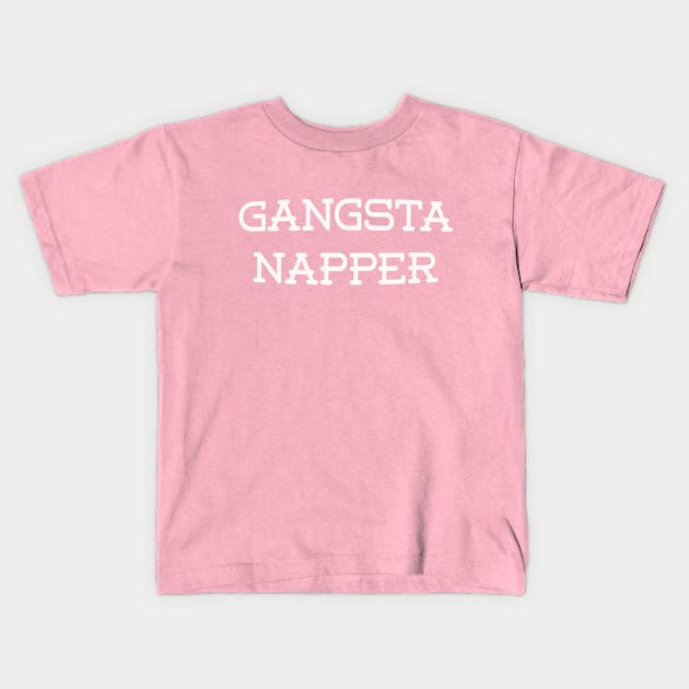 Gangsta Napper Kids T-Shirt by Mad Panda